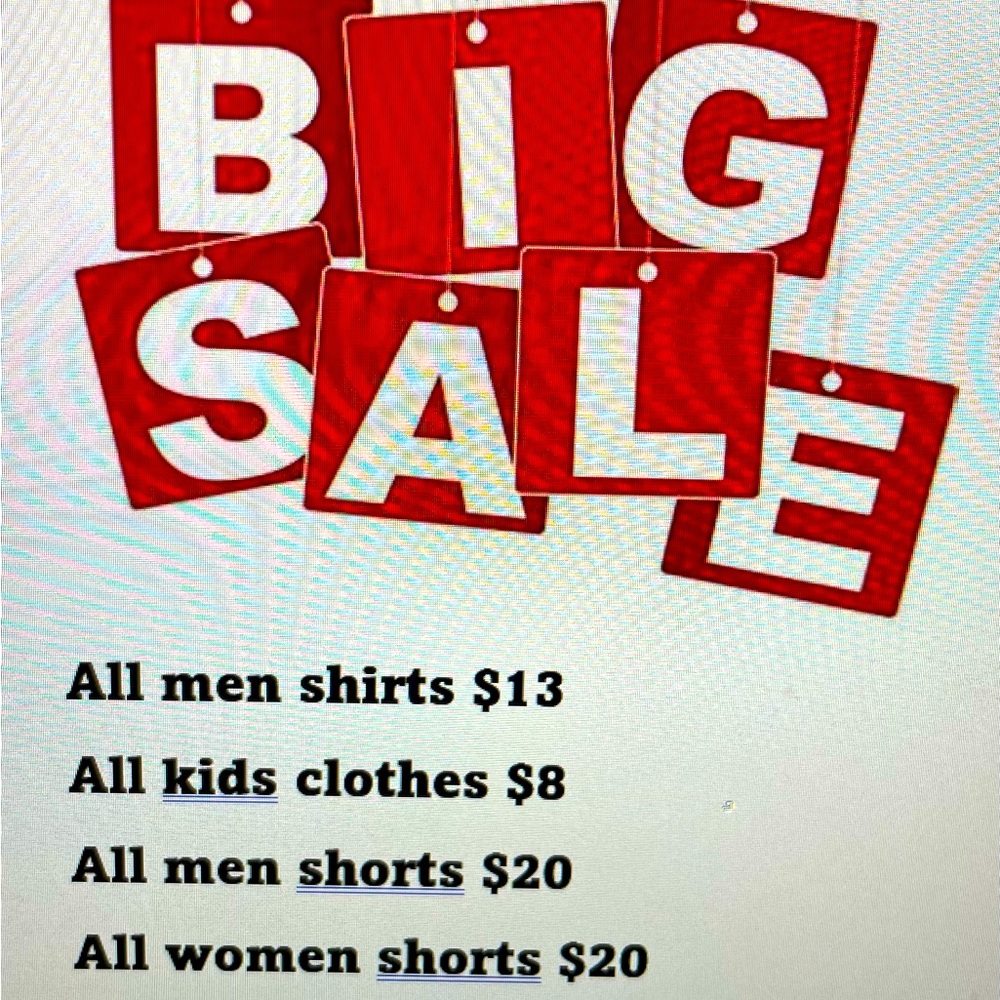 BIG SALE!!! All kids clothes $8 and men shorts $20 and womens shorts $20